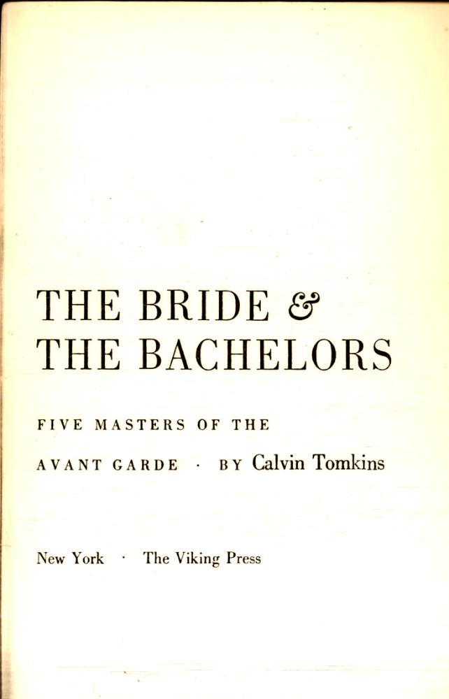 『The Bride and the Bachelors : Five Masters of the Avant-Garde』 1