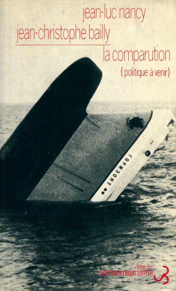 『LA COMPARUTION : Politique à venir』 1