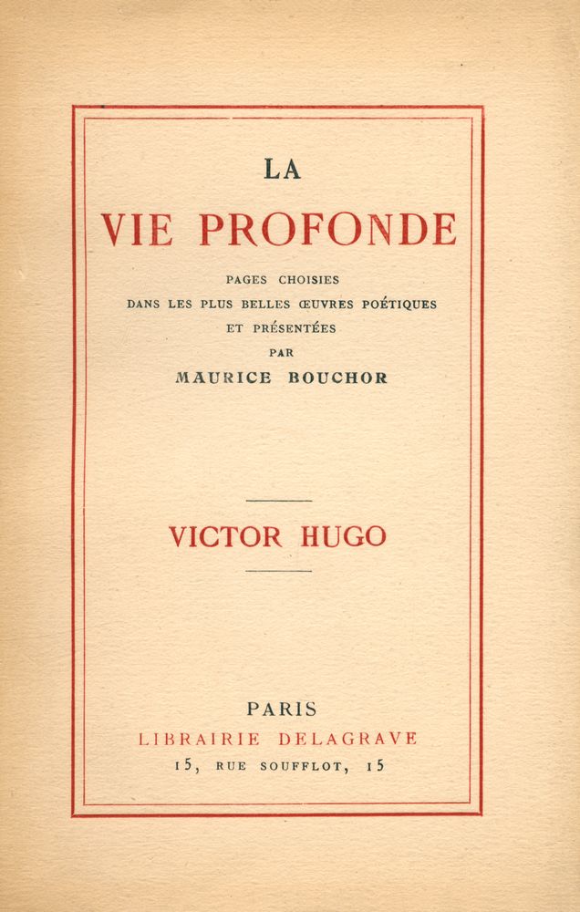 『LA VIE PROFONDE : VICTOR HUGO』 1