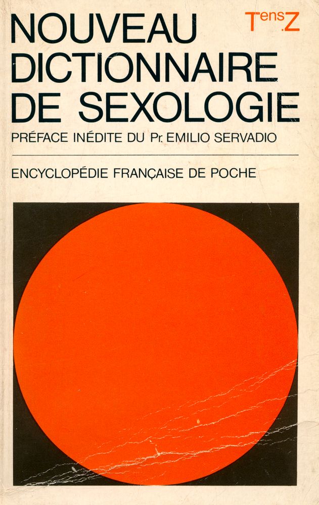 『NOUVEAU DICTIONNAIRE DE SEXOLOGIE : SEXOLOGIA - LEXIKON』 1