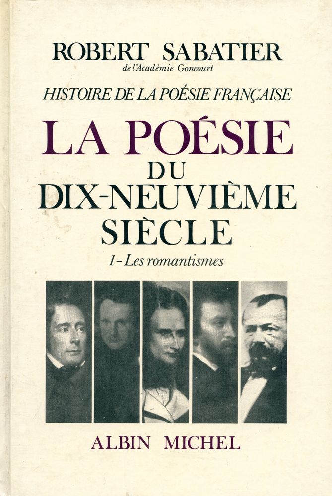 『HISTOIRE DE LA POÉSIE FRANÇAISE - La Poésie du XIXe siècle Ⅰ : LES ROMANTISMES』 1