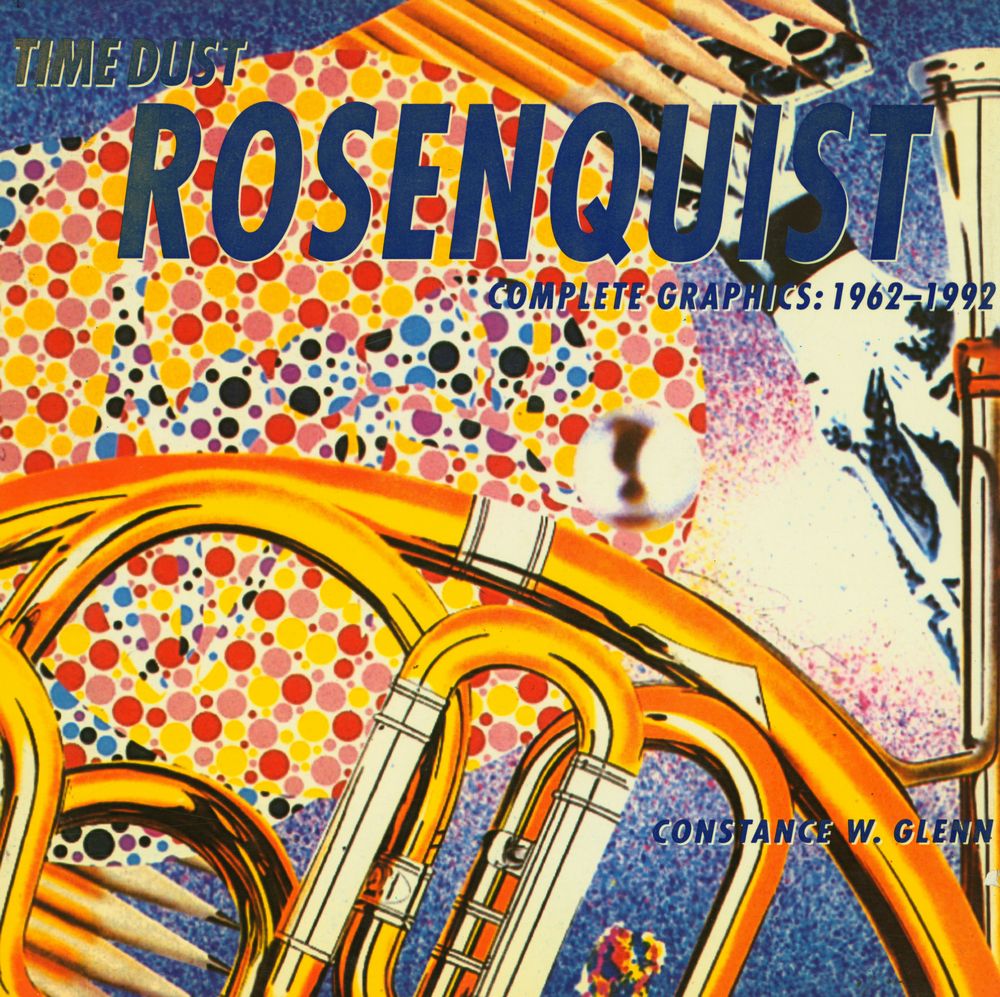 『Time Dust, James Rosenquist : complete graphics 1962 - 1992』 1