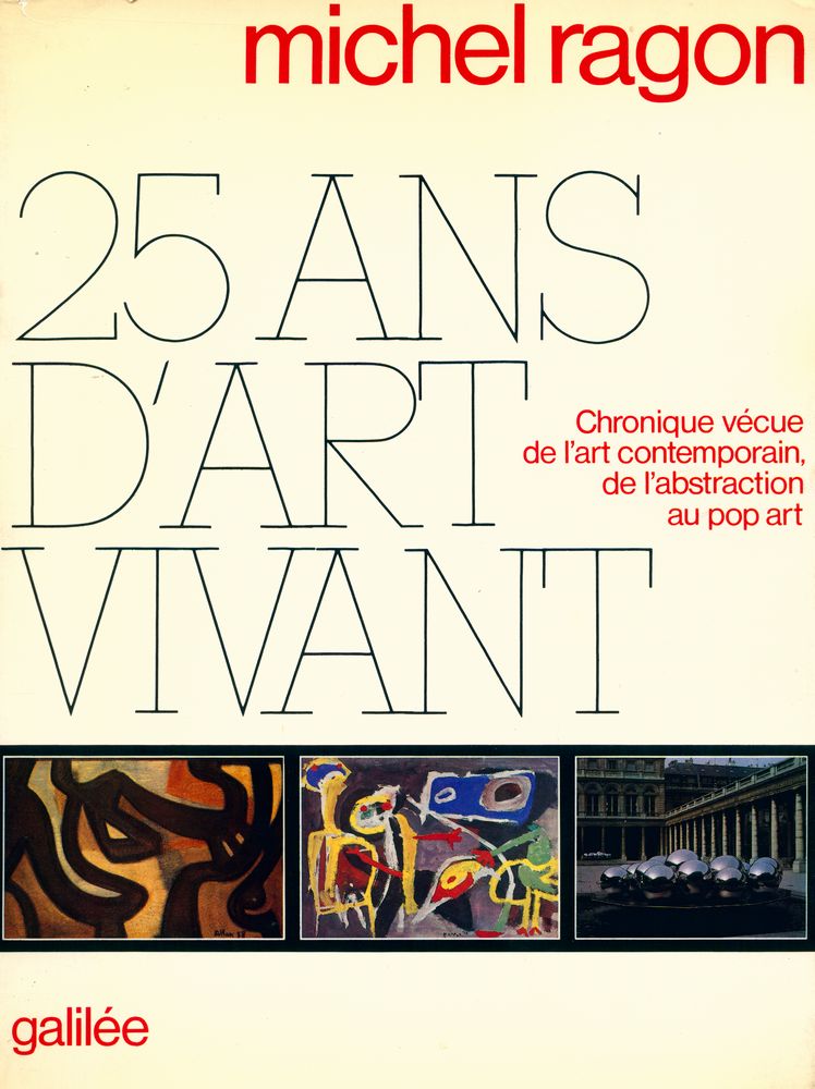 『vingt - cinq ans d'art vivant : chronique vécue de l'art contemporain de l'abstraction au pop art 1944 - 1969』 1