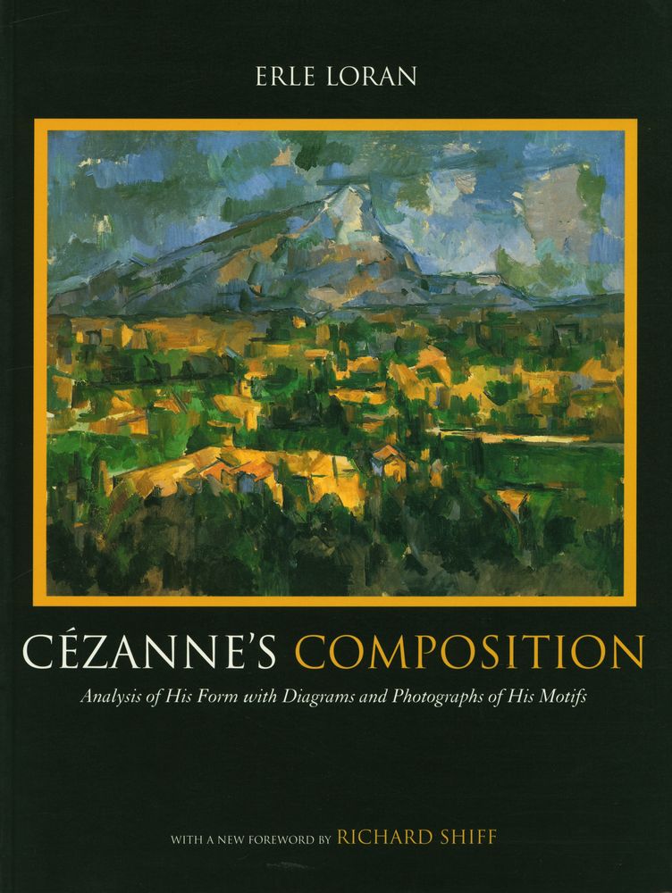 『Cézanne's composition : analysis of his form with diagrams and photographs of his motifs』 1