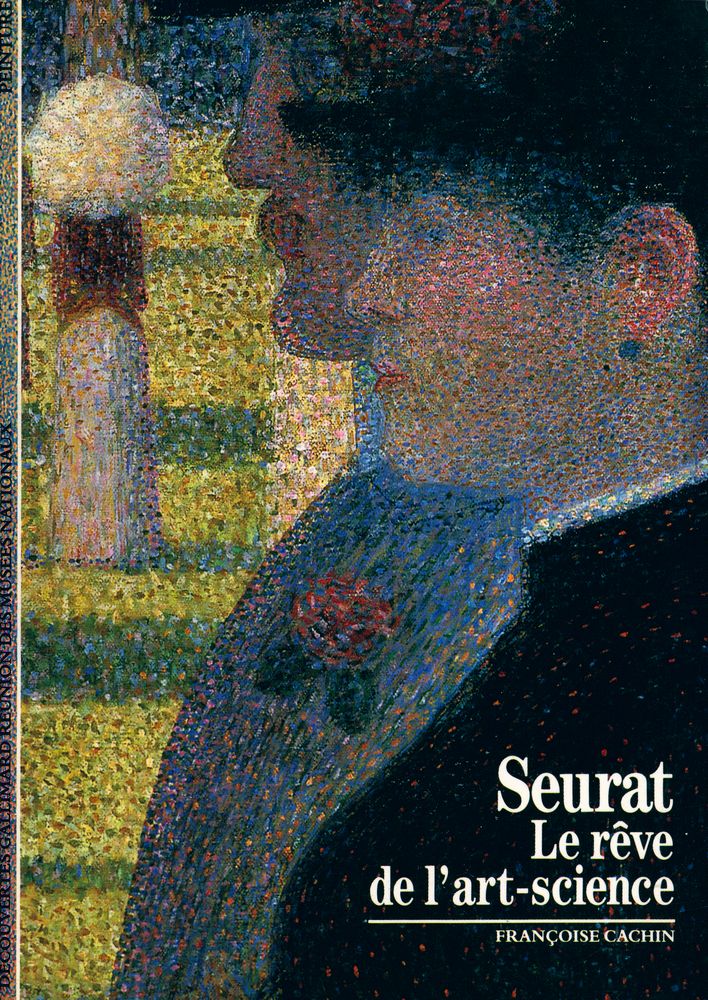 『SEURAT : LE RÊVE DE L'ART - SCIENCE』 1