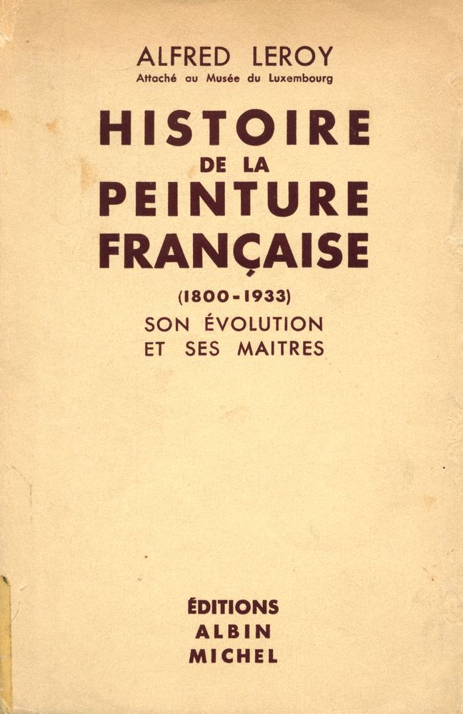 『HISTOIRE DE LA PEINTURE FRANÇAISE(1800 - 1933) SON ÉVOLUTION ET SES MAITRES』 1