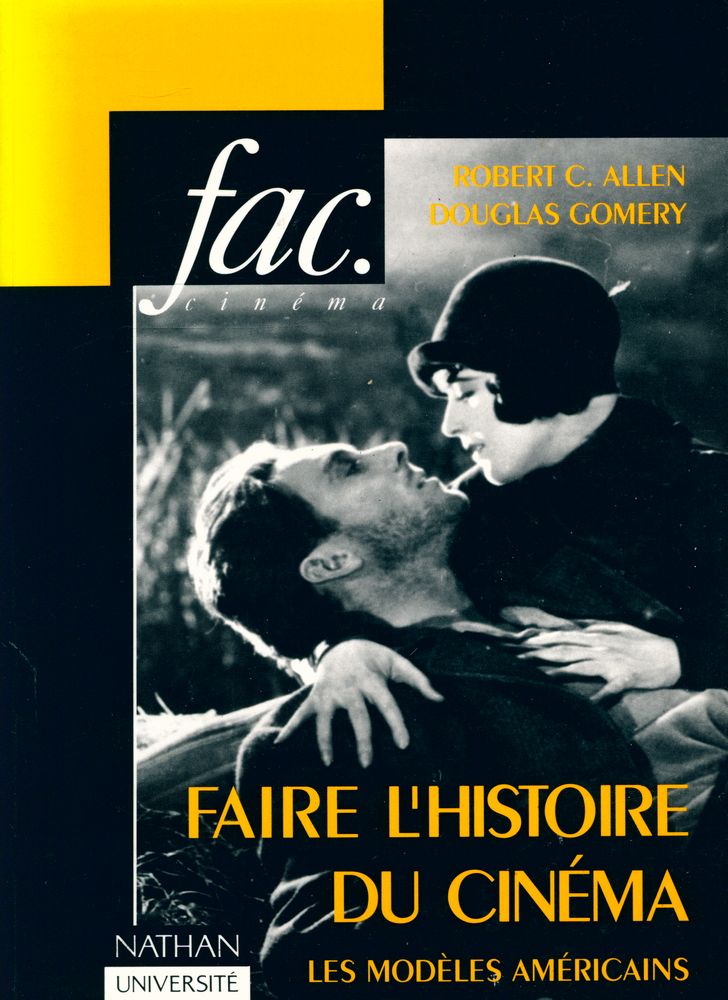 『Faire l'histoire du cinéma : Les modèles américains』 1