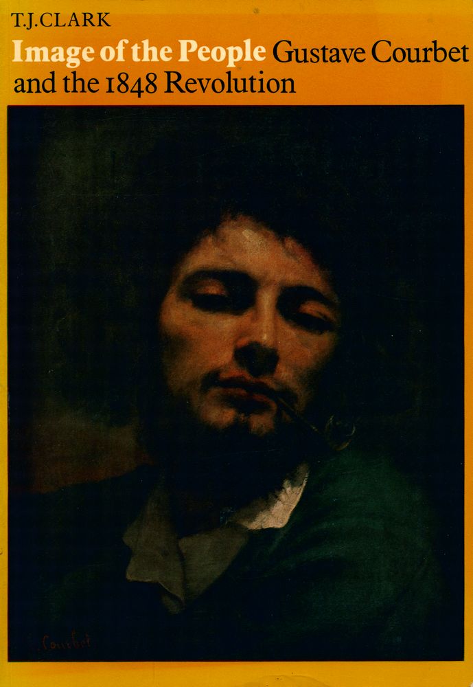 『Image of the people : Gustave Courbet and the 1848 Revolution』 1