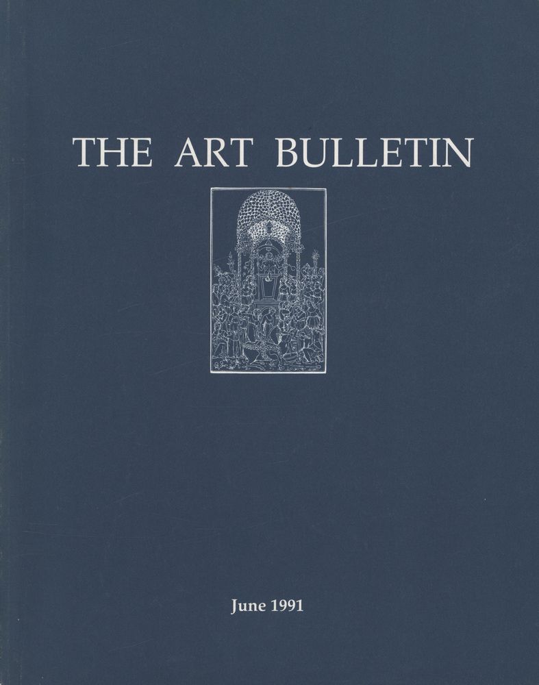 『THE ART BULLETIN』 June 1991 Volume LXXIII Number 2 1