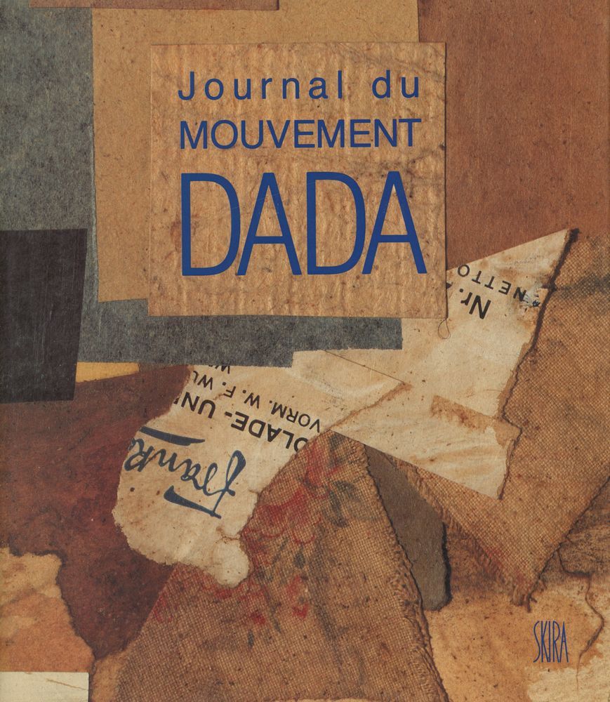 『JOURNAL DU MOUVEMENT Dada : 1915 - 1923』 1