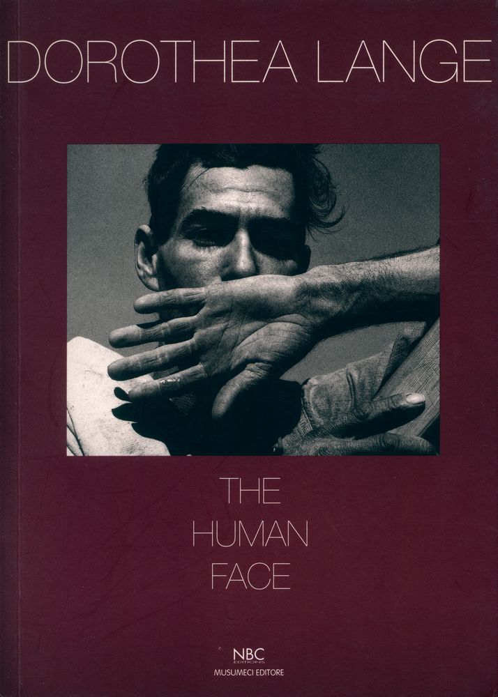 《DOROTHEA LANGE : THE HUMAN FACE》 1