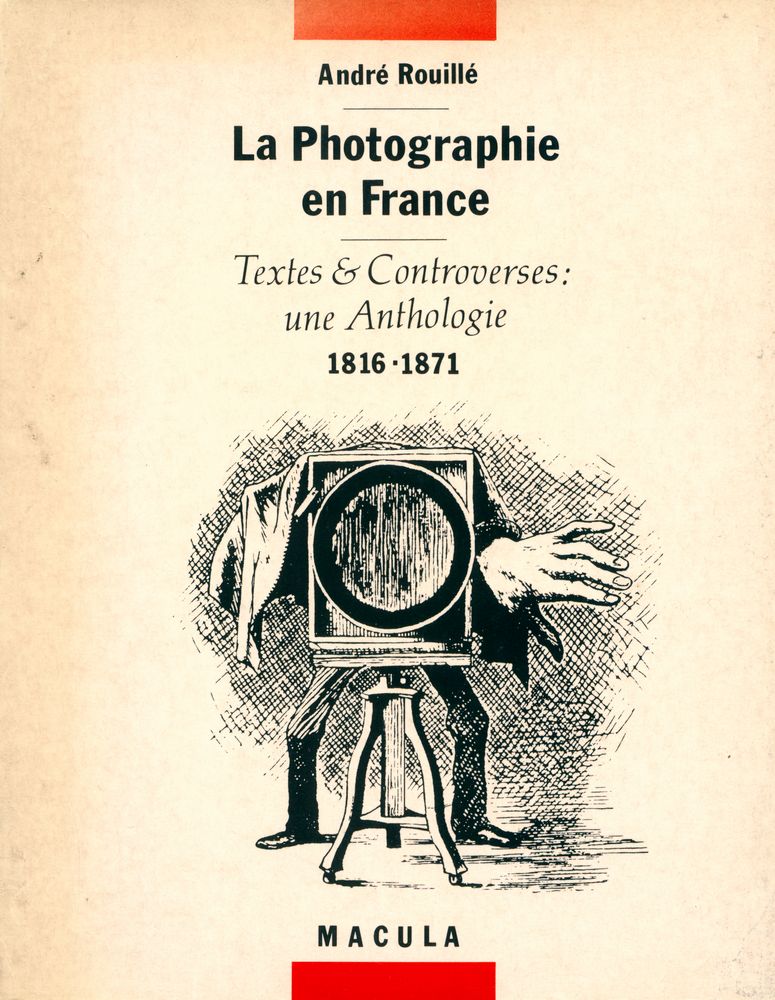 『La Photographie en France: Textes & Controverses : une Anthologie 1816 - 1871』 1