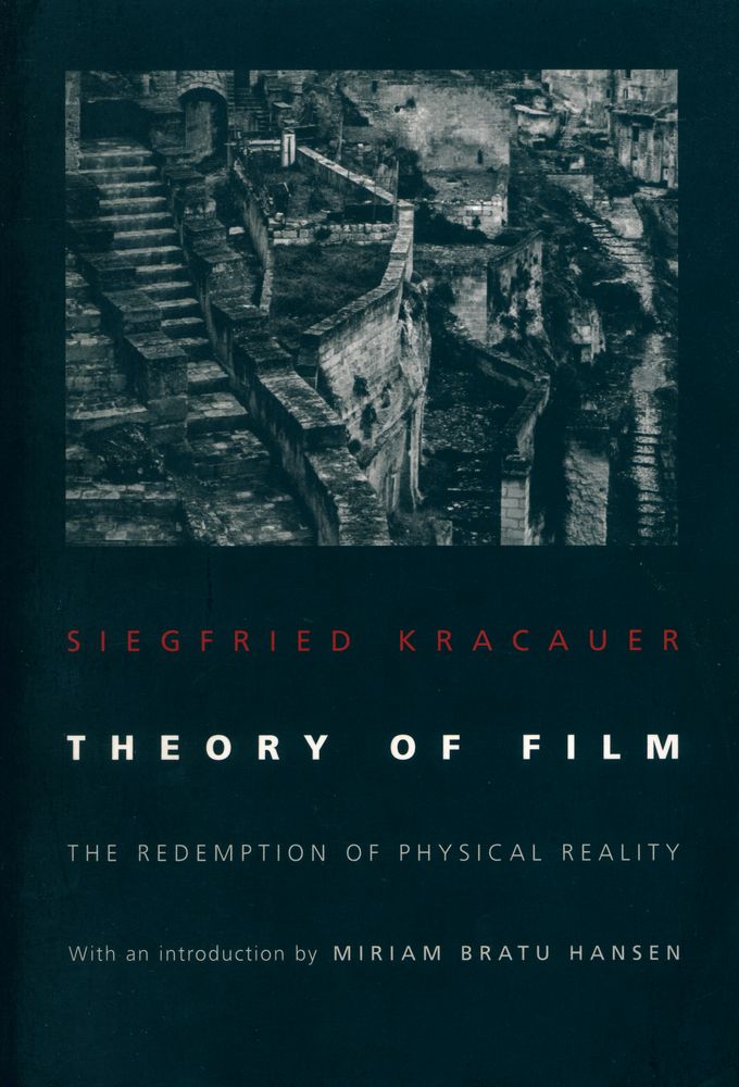 『Theory of film : the redemption of physical reality』 1