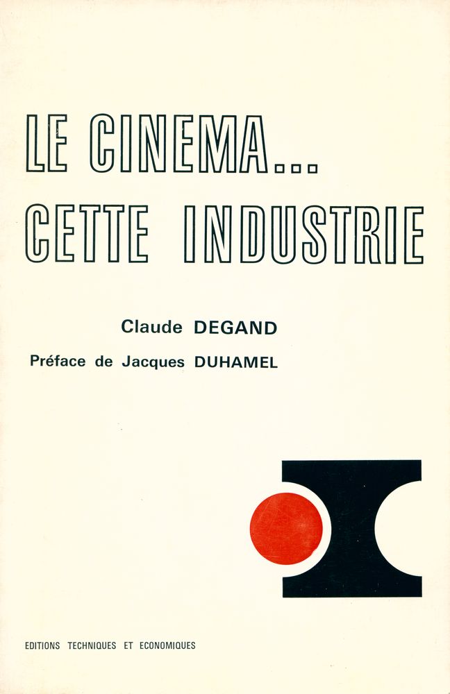 『LE CINEMA... CETTE INDUSTRIE』 1