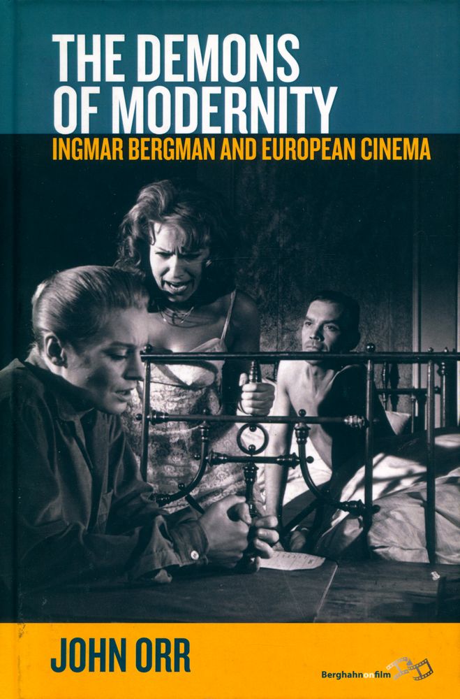 『The demons of modernity : Ingmar Bergman and the European ciema』 1