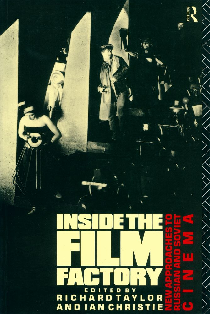 『Inside the film factory : new approaches to Russian and Soviet cinema』 1