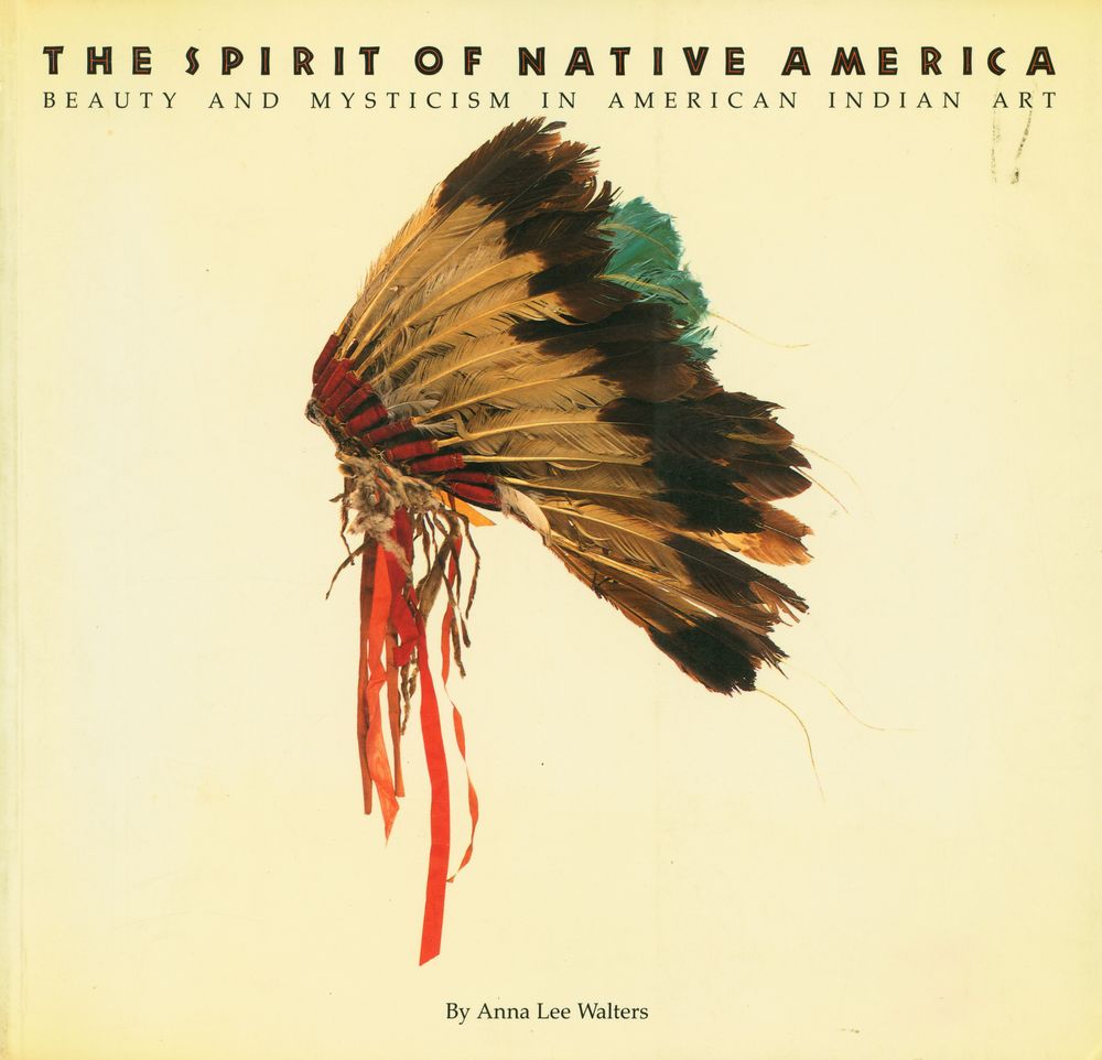 『THE SPIRIT OF NATIVE AMERICA : BEAUTY AND MYSTICISM IN AMERICAN INDIAN ART』 1