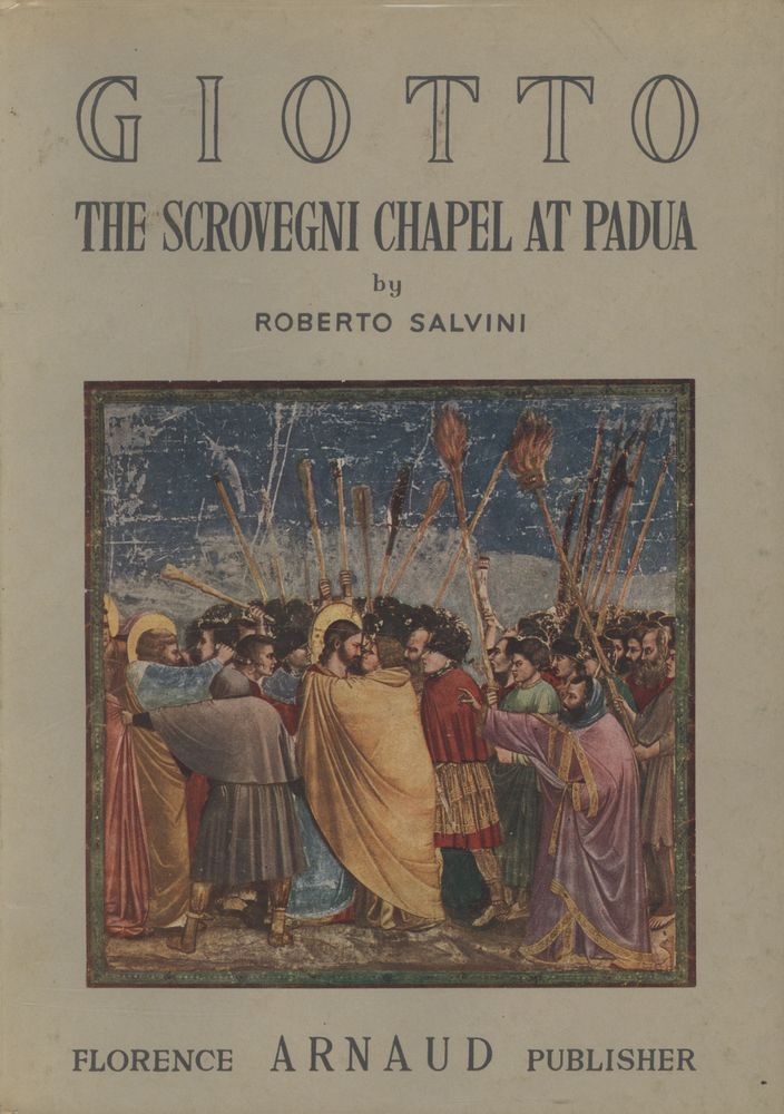 『GIOTTO : THE SCROVEGNI CHAPEL AT PADUA』 1