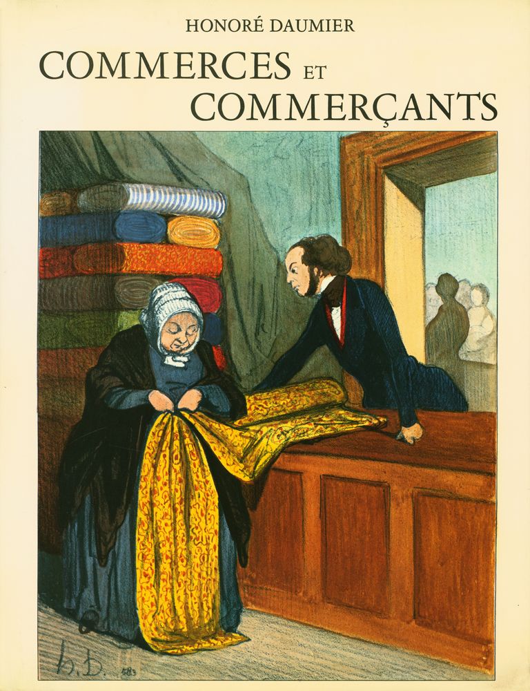 『HONORÉ DAUMIER : COMMERCES ET COMMERÇANTS』 1