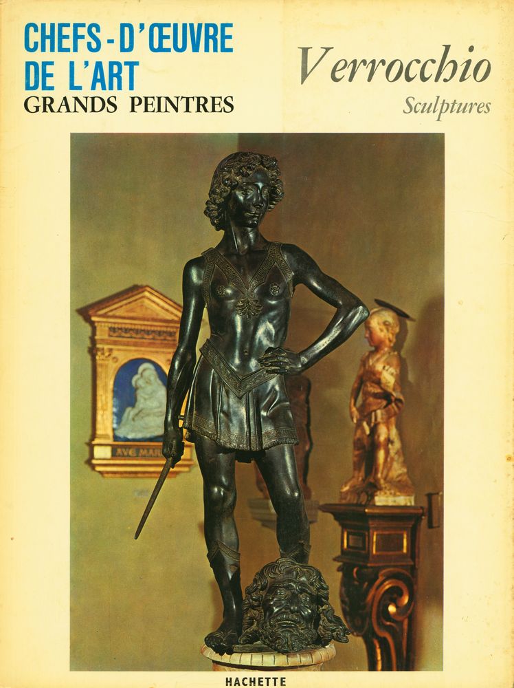 『CHEFS - D'ŒUVRE DE L'ART : GRANDS PEINTRES : Verrocchio Sculptures』 1
