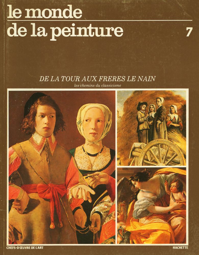 『le monde de la peinture 7 : DE LA  TOUR AUX FRERES LE NAIN』 1