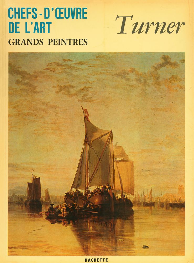 『CHEFS - D'ŒUVRE DE L'ART : GRANDS PEINTRES : Turner』 1