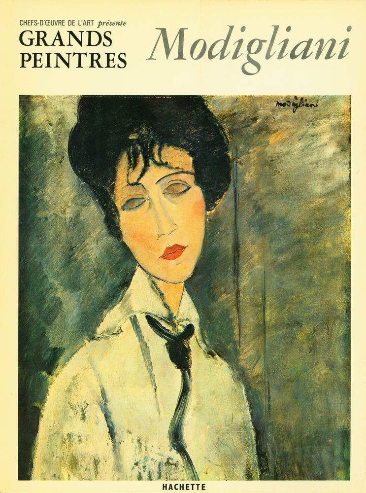 『CHEFS - D'ŒUVRE DE L'ART présente : GRANDS PEINTRES : Modigliani』 1