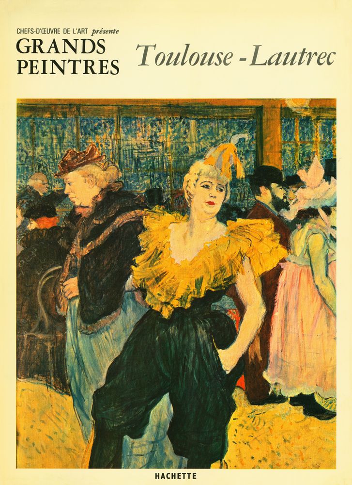 『CHEFS - D'ŒUVRE DE L'ART présente : GRANDS PEINTRES : Toulouse - Lautrec』 1