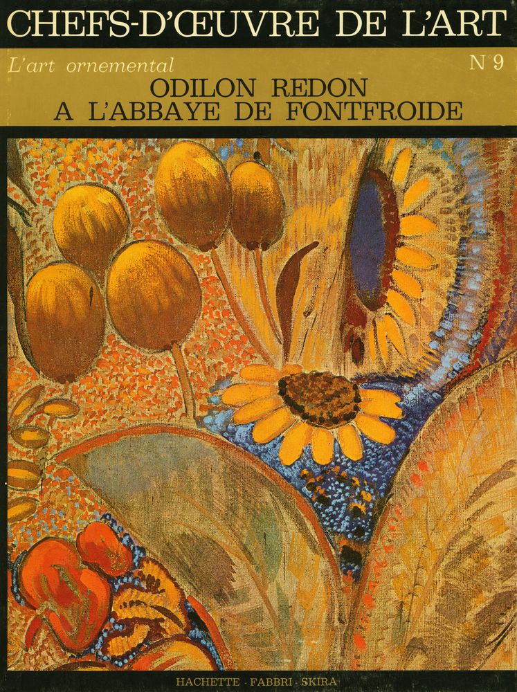 『CHEFS - D'ŒUVRE DE L'ART - L'ART ORNEMENTAL Nº 9 : ODILON REDON A L'ABBAYE DE FONTEROIDE』 1