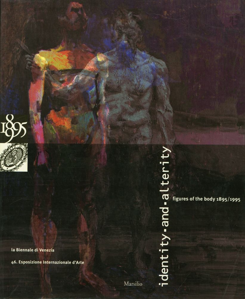 《identity and alterity : Figures of the body 1895/1995》 1