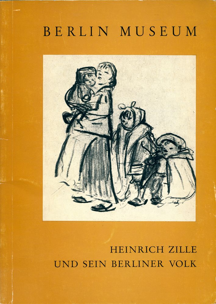 『BERLIN MUSEUM: HEINRICH ZILLE UND SEIN BERLINER VOLK』 1