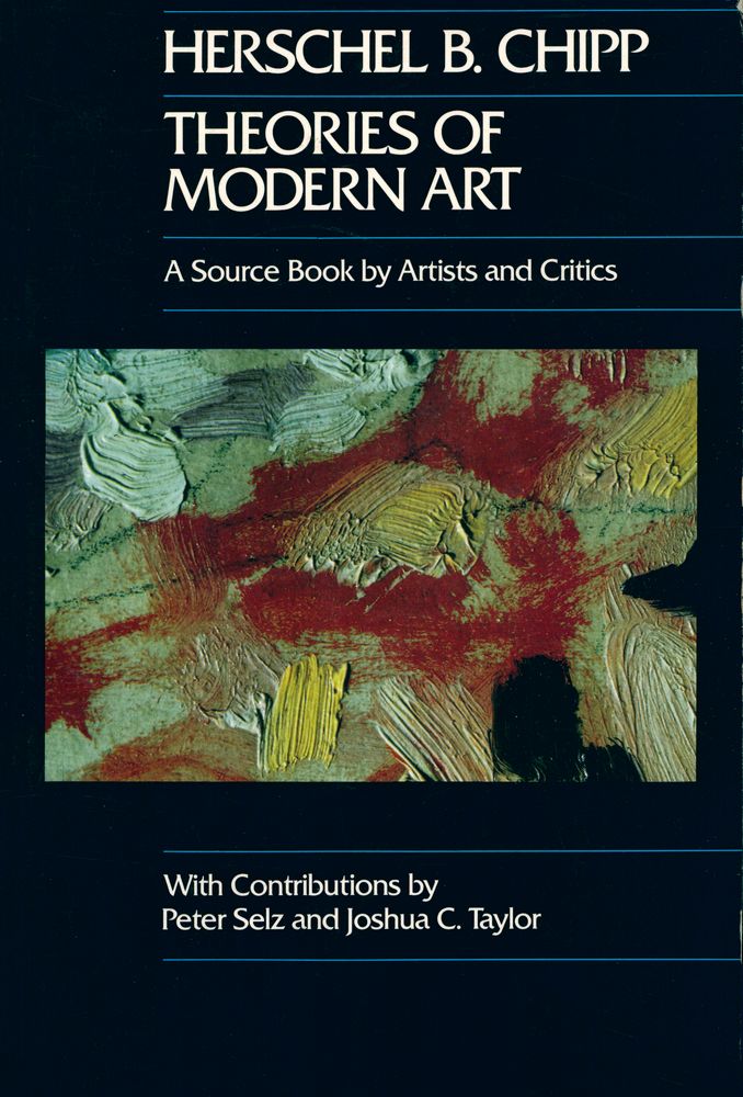 『THEORIES OF MODERN ART: A Source Book by Artists and Critics』 1