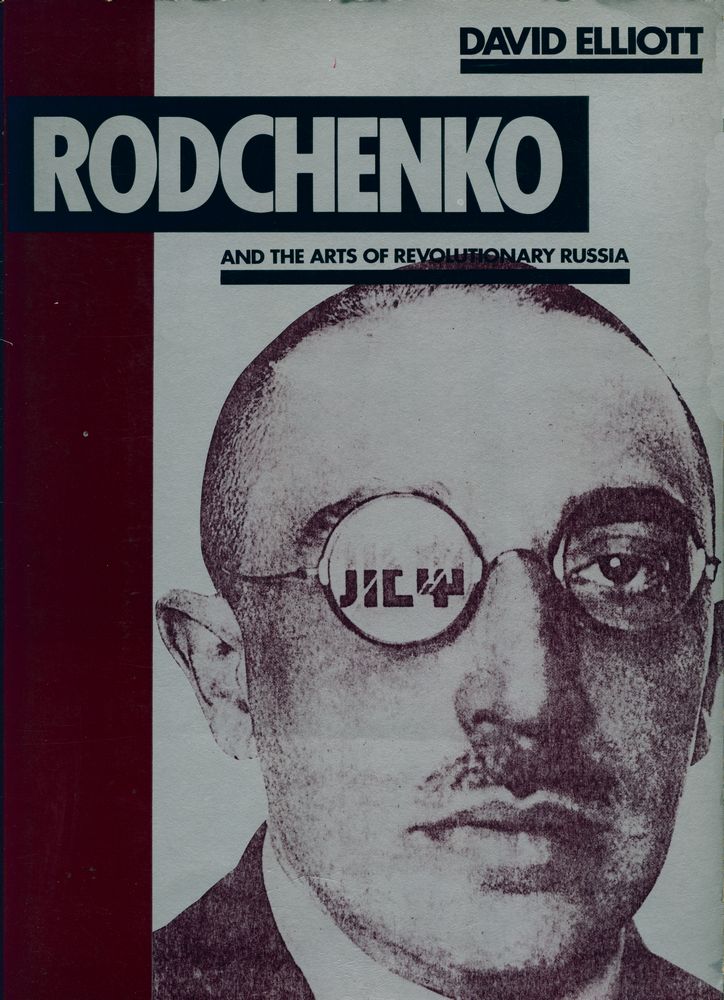 『Rodchenko and the arts of revolutionary Russia』 1