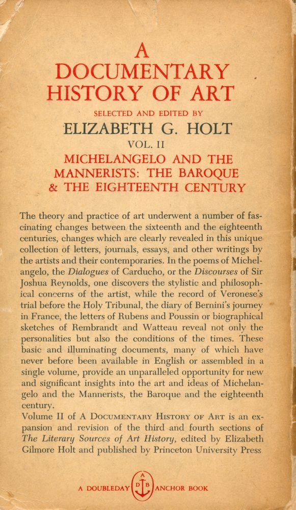 『A Documentary History of Art Volume II : Michelangelo and the Mannerists, The Baroque and the Eighteenth Century』 2