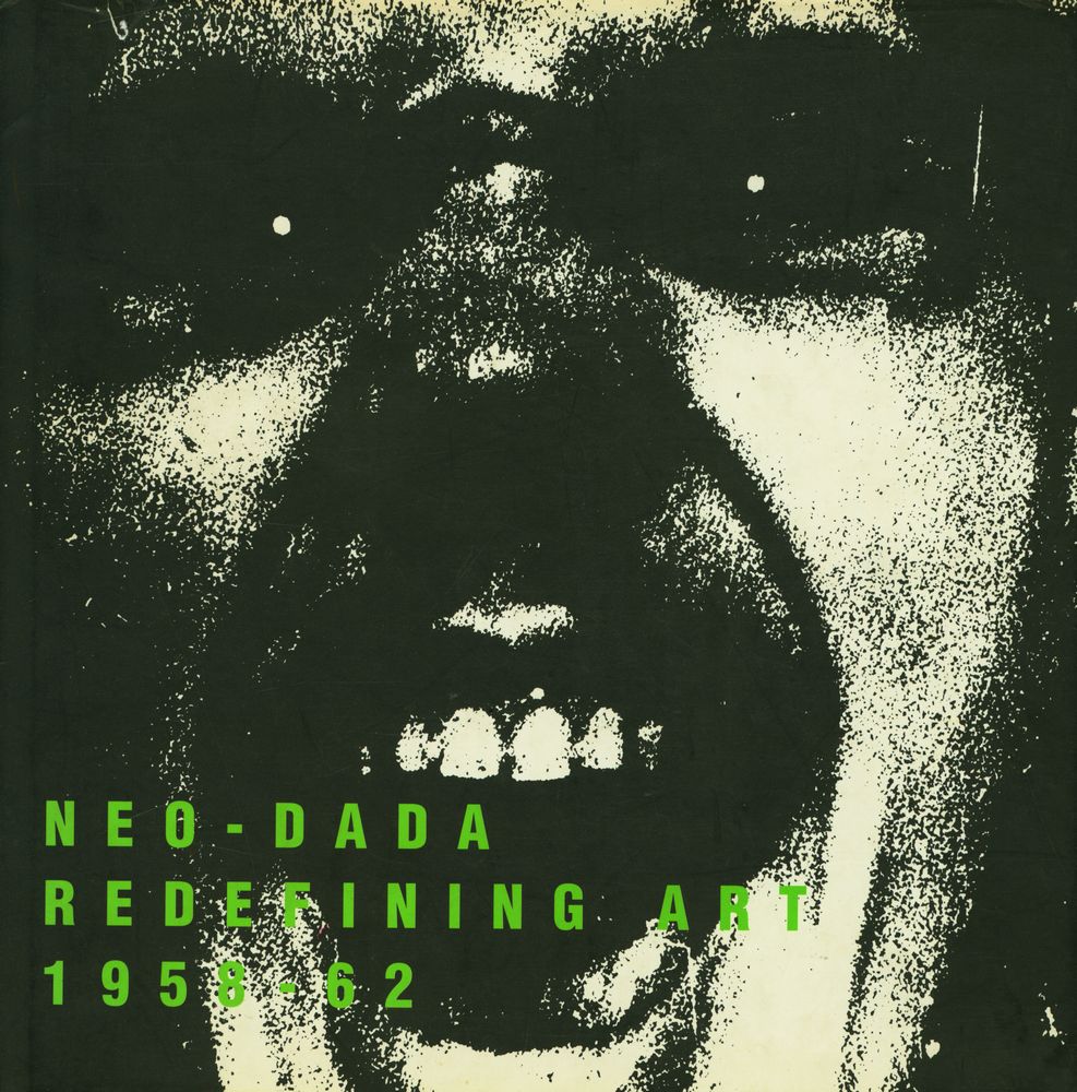 《Neo - Dada : redefining art 1958 - 1962》 1