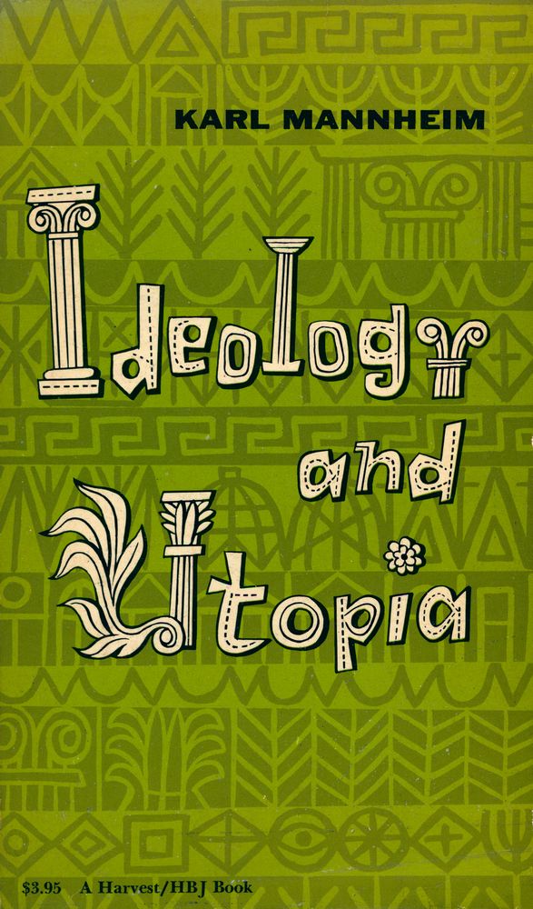 『IDEOLOGY AND UTOPIA : An Introduction to the Sociology of Knowledge』 1