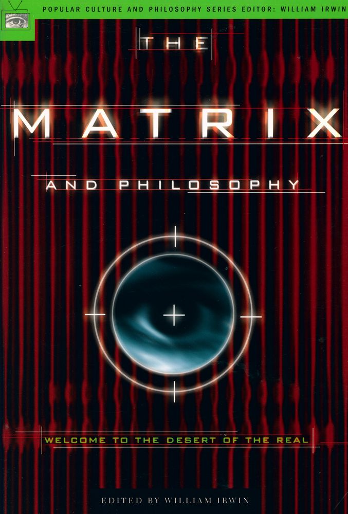 『The matrix and philosophy : welcome to the desert of the real』 1