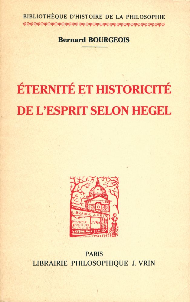 『ÉTERNITÉ ET HISTORICITÉ DE L'ESPRIT SELON HEGEL』 1