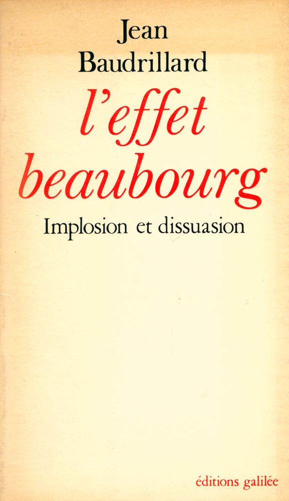 『l'effet beaubourg : Implosion et dissuasion』 1