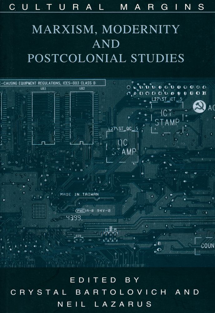 『MARXISM, MODERNITY AND POSTCOLONIAL STUDIES』 1