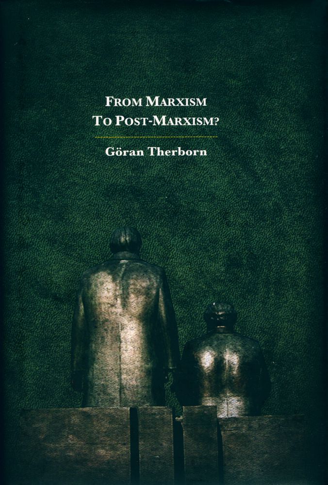 『FROM MARXISM TO POST - MARXISM?』 1