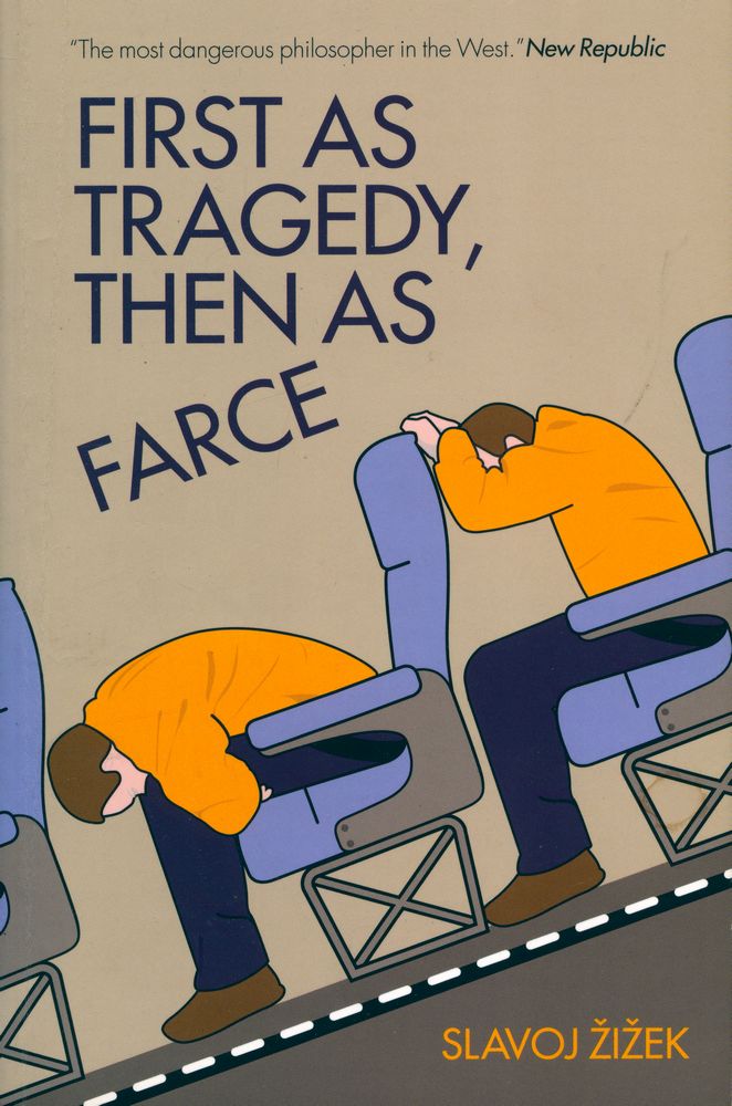 『FIRST AS TRAGEDY, THEN AS FARCE』 1