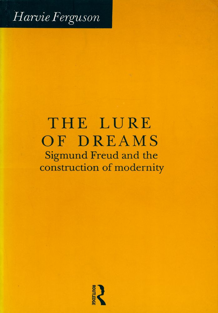『The Lure of Dreams : Sigmund Freud and the construction of modernity』 1