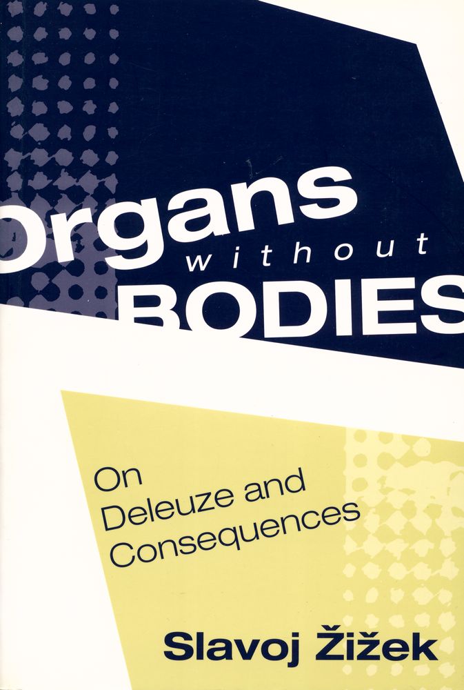 『Organs without bodies : Deleuze and consequences』 1
