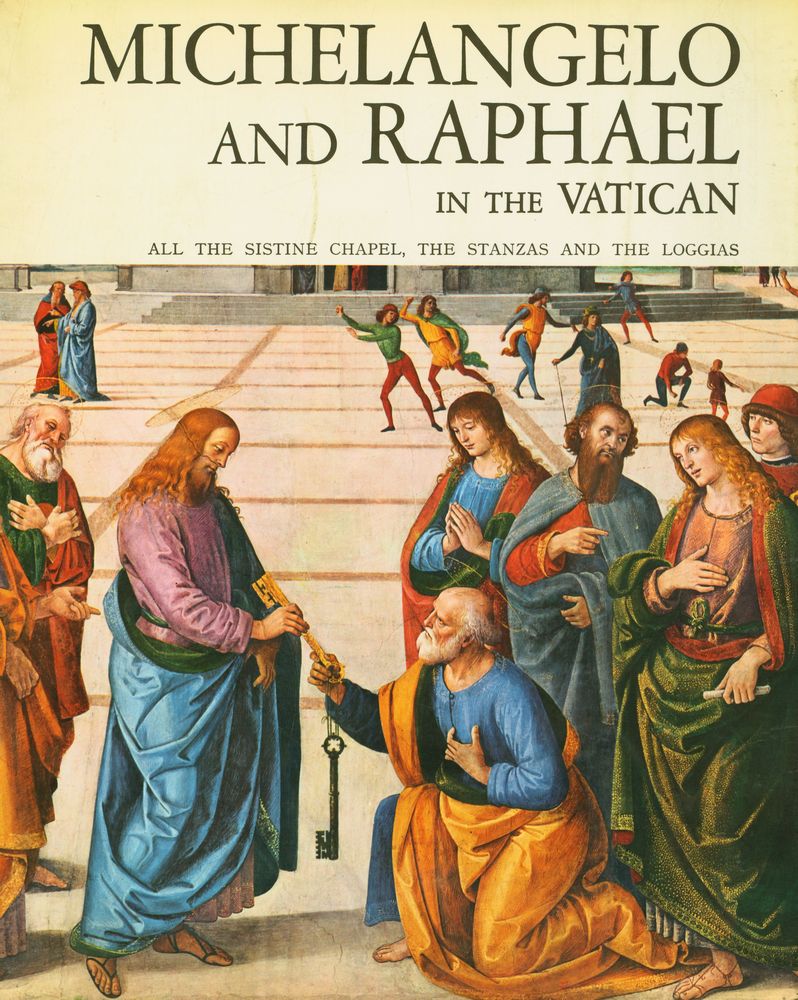 『MICHELANGELO AND RAPHAEL WITH BOTTICELLI, PERUGINO, SIGNORELLI, GHIRLANDAIO AND ROSSELLI IN THE VATICAN : ALL THE SISTINE CHAPEL, THE STANZAS AND THE LOGGIAS』 3