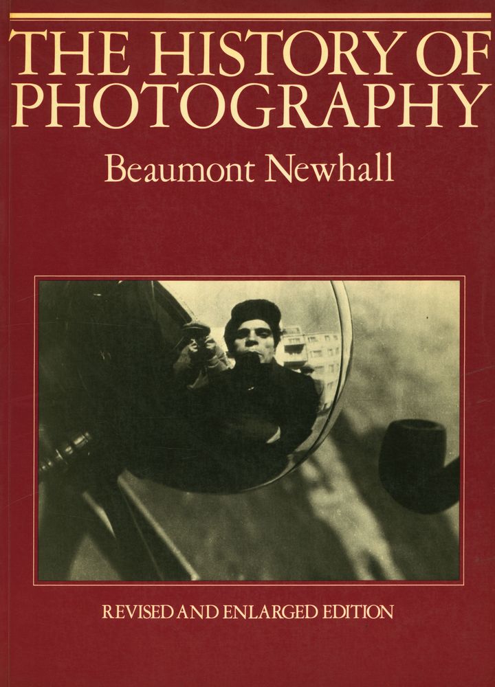 『THE HISTORY OF PHOTOGRAPHY : from 1839 to the present』 1