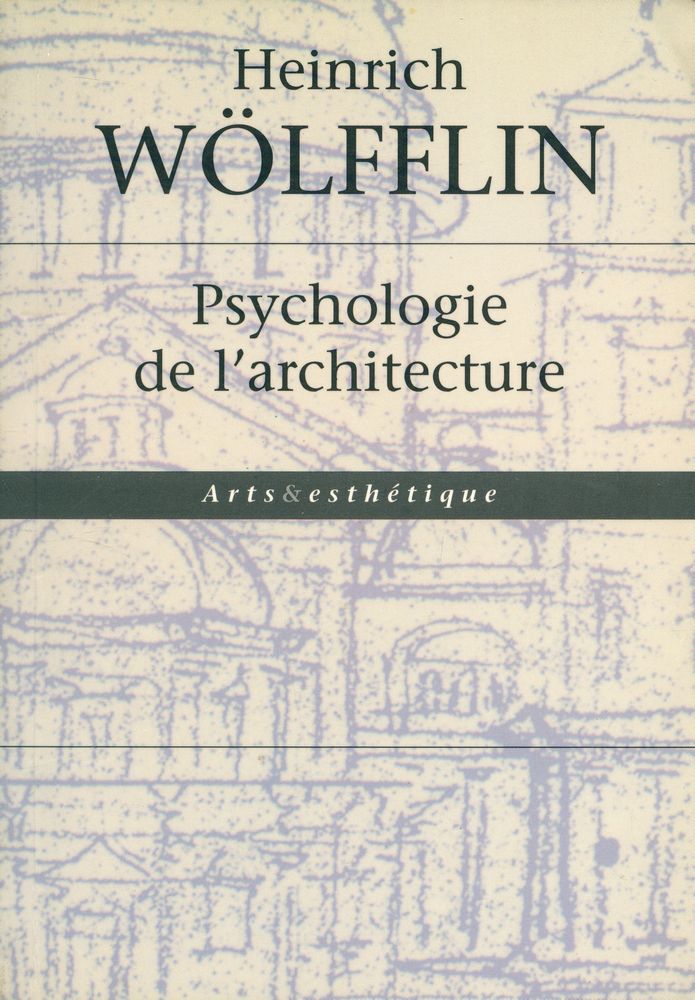 『Prolégomènes à une psychologie de l'architecture』 1