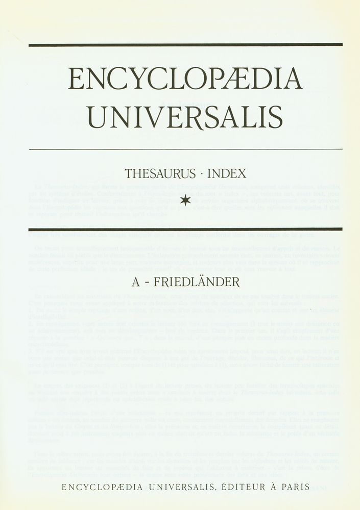 『ENCYCLOPÆDIA UNIVERSALIS : THESAURUS∙INDEX Ⅰ : A - FRIEDLÄNDER』 1