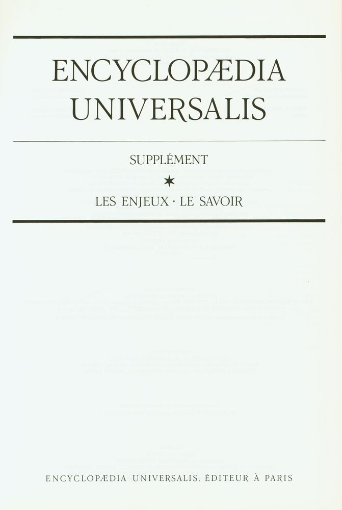 『ENCYCLOPÆDIA UNIVERSALIS : SUPPLÉMENT Ⅰ: LES ENJEUX·LE SAVOIR』 1