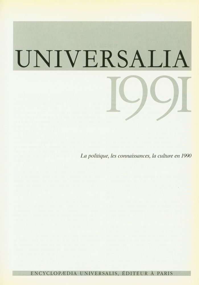 『Encyclopædia UNIVERSALIS : UNIVERSALIA 1991 : La politique, les connaissances, la culture en 1990』 1